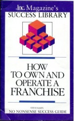 How to Own and Operate a Franchise (No Nonsense Success Guide) - Steve Kahn