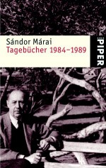 Tagebücher1985 1989: Eine Auswahl - Sándor Márai, Christian Brückner