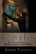 Gallery of Fools - Jerome Tuccille