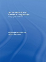 Introducing Forensic Linguistics - Malcolm Coulthard, Alison Johnson