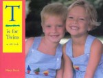 T Is for Twins: An ABC Book - Mary Bond