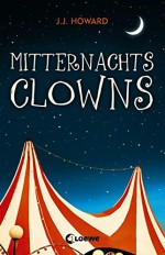 Mitternachtsclowns - J.J. Howard, Jessika Komina, Sandra Knuffinke