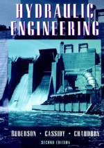 Hydraulic Engineering - John A. Roberson, M. Hanif Chaudhry