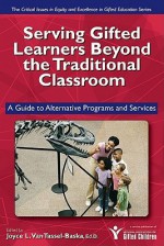 Serving Gifted Learners Beyond the Traditional Classroom: A Guide to Alternative Programs and Services - Joyce L. VanTassel-Baska