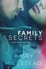 Family Secrets - Kasey Millstead