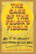 The Case Of The Felon's Fiddle: A Mc Gurk Mystery - E.W. Hildick