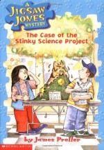 The Case of the Stinky Science Project - James Preller, John Speirs, James Preller