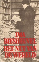 Het nut van de wereld - J.M.A. Biesheuvel