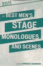 The Best Men's Stage Monologues and Scenes 2011 - Smith & Kraus, Lawrence Harbison