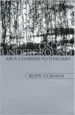 On the Underground - Rody Gorman