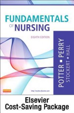 Fundamentals of Nursing - Text and Study Guide Package - Patricia Ann Potter, Anne Griffin Perry, Patricia Stockert