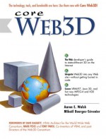 Core Web3d [With CDROM] - Aaron E. Walsh, Mikael Bourges-Sevenier