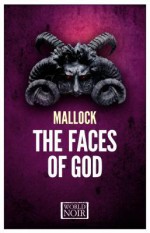 The Faces of God: A Mallock Mystery - Mallock, Tina A. Kover