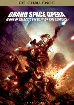 Grand Space Opera: Icons of Galactic Civilization and Conflict - Daniel Wade