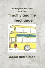 Timothy and the Interchange (The Kingdom Heir, #1) - Adam Hutchinson