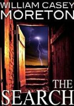 The Search: A Thriller - William Casey Moreton