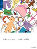 Enlarge your bambinello - Azael