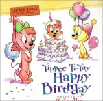 Little Dogs On The Prairie: Yippie Ti-yay Happy Birthday Book - Phil Lollar