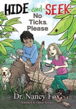 Hide and Seek, No Ticks Please - Nancy Fox, Daniel Seward