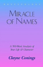 Miracle of Names - Clayne Conings, Elizabeth Pasco