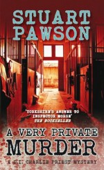 A Very Private Murder - Stuart Pawson