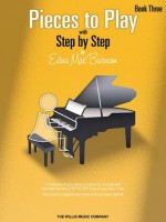 Pieces to Play - Book 3: Later Elementary Level (Step by Step (Hal Leonard)) - Edna Mae Burnam