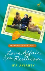 Love, Affair, and the Reunion - Ifa Avianty