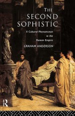 The Second Sophistic - Graham Anderson