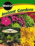 Miracle Gro Instant Gardens: High-Impact Makeovers That Look Great Right Now - Miracle Gro