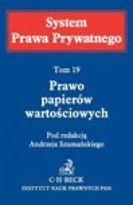 Prawo papierów wartościowych. System Prawa Prywatnego. Tom 19 - Andrzej Szumański