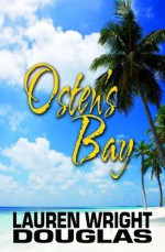 Osten's Bay - Lauren Wright Douglas