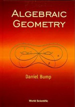 Algebraic Geometry - Daniel Bump