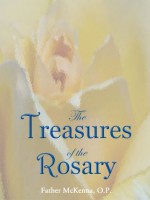 The Treasures of the Rosary - Charles Hyacinth McKenna O.P., James Cardinal Gibbons