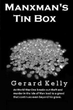 Manxman's Tin Box - Gerard Kelly, Jean Kelly