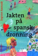 Jakten på spansk dronning - Ingunn Aamodt