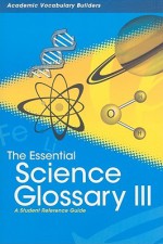 The Essential Science Glossary III: A Student Reference Guide - Red Brick Learning, Red Brick Learning Staff