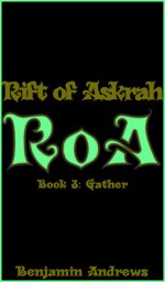 Rift of Askrah Book 3: Gather - Benjamin Andrews