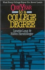 One Year to a College Degree - Lynette Long