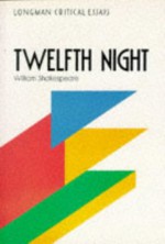 Critical Essays on 'twelfth Night' By William Shakespeare - Linda Cookson