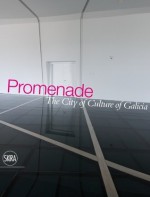 Promenade: The City of Culture of Galicia - Maxwell L. Anderson, Lawrence Chua, Peter Eisenman, Rachel Healy, Andres Perea