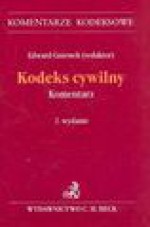 Kodeks cywilny. Komentarz - Edward Gniewek