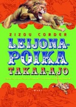 Takaa-ajo (Leijonapoika, #2) - Zizou Corder, Pirkko Biström