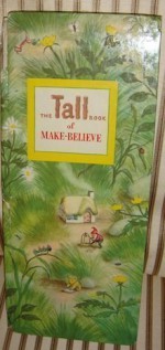 The Tall Book of Make-Believe - Jane Werner, Garth Williams