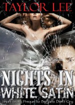 Nights in White Satin: Short Story Prequel to Big Girls Don't Cry - Taylor Lee