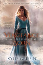 Vengeance Born - Kylie Griffin