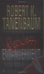 Reckless Endangerment - Robert K. Tanenbaum