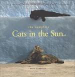 The Complete Cats in the Sun - Hans W. Silvester