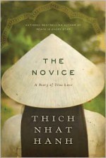 The Novice: A Story of True Love - Thích Nhất Hạnh