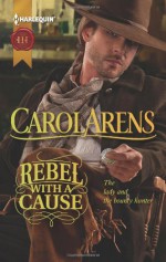 Rebel with a Cause - Carol Arens