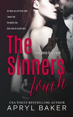 The Sinners Touch (A Manwhore Series) (Volume 2) - Apryl Baker